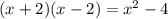 (x + 2)( x - 2)=x^{2}-4