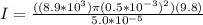 I = \frac{( (8.9*10^3 ) \pi (0.5*10^{-3})^2 )(9.8)}{5.0*10^{-5}}