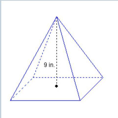 If the volume of the pyramid shown is 108 inches cubed, what is the area of its base?