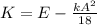 K=E-\frac{kA^2}{18}