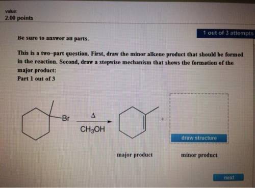 Be sure to answer all parts. this is a two-part question. first, draw the minor alkene product that