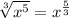 \sqrt[3]{x^5}=x^{\frac{5}{3}}