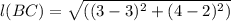 l(BC) = \sqrt{((3-3)^{2}+(4-2)^{2} )}