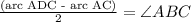 \frac{\text{(arc ADC - arc AC)}}{2} = \angle ABC