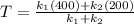 T = \frac{k_1(400)+k_2(200)}{k_1+k_2}