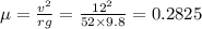\mu =\frac{v^2}{rg}=\frac{12^2}{52\times 9.8}=0.2825
