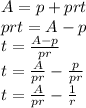 A=p+prt\\prt=A-p\\t=\frac{A-p}{pr}\\t=\frac{A}{pr}-\frac{p}{pr}\\t=\frac{A}{pr}-\frac{1}{r}