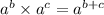 a^b\times a^c=a^{b+c}