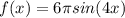 f(x)=6\pi sin (4x)