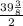 \frac{39\frac{3}{8}}{2}