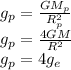 g_{p} =\frac{GM_{p}}{R_{p}^{2}}\\g_{p} = \frac{4GM}{R^{2}}\\g_{p} = 4 g_{e}