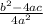 \frac{b^{2}-4ac }{4a^{2} }