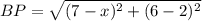 BP = \sqrt{(7 - x)^2 + (6 - 2)^2}