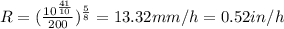 R = (\frac{10^{\frac{41}{10}}}{200})^{\frac{5}{8}} = 13.32 mm/h = 0.52 in/h