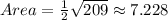 Area=\frac{1}{2}\sqrt{209}\approx 7.228