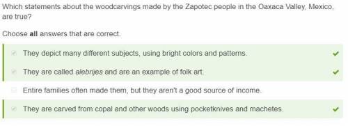 Which statements about the woodcarvings made by the zapotec people in the oaxaca valley, mexico, are