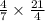 \frac{4}{7}\times \frac{21}{4}