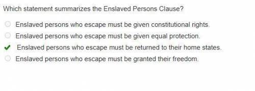 Which statement summarizes the enslaved persons clause?
