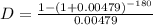 D=\frac{1-(1+0.00479)^{-180}}{0.00479}