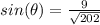 sin(\theta)=\frac{9}{\sqrt{202}}