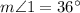 m\angle 1=36^{\circ}