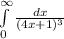 \int\limits^\infty_0 \frac{dx}{(4x+1)^3}