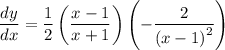 \dfrac{dy}{dx} = \dfrac{1}{2}\left(\dfrac{x - 1}{x + 1}\right)\left(- \dfrac{2}{\left(x - 1\right)^{2}}\right)