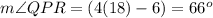 m\angle QPR=(4(18)-6)=66^o