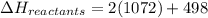 \Delta H_{reactants}=2(1072)+498