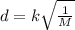 d=k\sqrt{\frac{1}{M}}