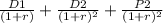 \frac{D1}{(1+r)} +\frac{D2}{(1+r)^2} +\frac{P2}{(1+r)^2}