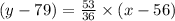 (y-79)=\frac{53}{36}\times (x-56)