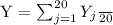 {\overline}{Y} = \frac {\sum_{j = 1}^{20}Y_{j}}{20}
