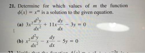 Determine for which values of m the function variant phi (x )equals x superscript m is a solution to