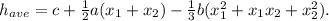 h_{ave}=c+\frac{1}{2}a(x_1+x_2)-\frac{1}{3}b(x_1^2+x_1x_2+x_2^2).