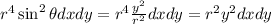 r^4\sin^2\theta dxdy=r^4\frac{y^2}{r^2}dxdy=r^2y^2dxdy