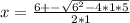 x =   \frac{6   +-   \sqrt{6^2 - 4*1*5}  }{2*1}
