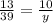 \frac{13}{39}=\frac{10}{y}