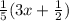 \frac{1}{5}(3x+\frac{1}{2} )