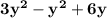 \bold{3y^2-y^2+6y}