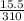 \frac{15.5}{310}