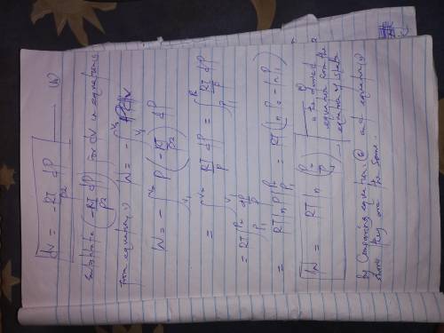 Derive an equation for the work of a mechanically reversible, isothermal compression of 1 mol of a g