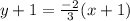 y+1=\frac{-2}{3} (x+1)