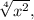 \sqrt[4]{x^2},