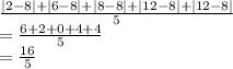\frac{|2-8|+|6-8|+|8-8|+|12-8|+|12-8|}{5}\\=\frac{6+2+0+4+4}{5}\\=\frac{16}{5}