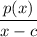 \dfrac{p(x)}{x-c}