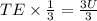 TE\times \frac{1}{3}=\frac{3U}{3}