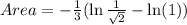 Area=-\frac{1}{3}(\ln \frac{1}{\sqrt{2}}-\ln (1))