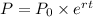 P = P_0 \times e^{rt}