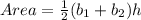 Area=\frac{1}{2}(b_1+b_2)h